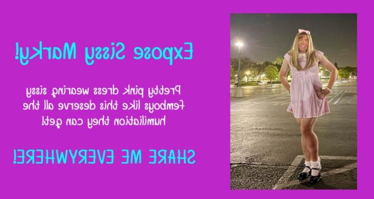 Expose Sissy Marky�Share Me Everywhere