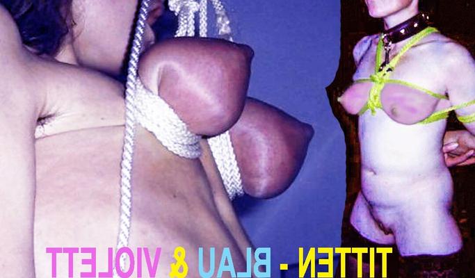 TITTEN IN BLAU ODER VIOLETT   BDSM   BREASTS IN BLUE OR PURPLE